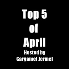 CenTexHipHop.com's Top 5 of April (2014) [Hosted By G. Jermel]