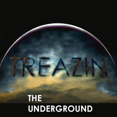 TREAZIN - THE UNDERGROUND