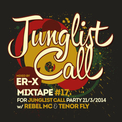 JCM17 Junglist Call Mixtape - mixed by ER-X (2014-03-21)