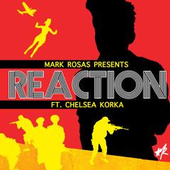 Reaction Ft Chelsea Korka (Studio Acapella)