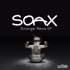 Soax - The Stronger (HoOp Remix) [Out now on Savva Records] (2014) (SNIPPET)
