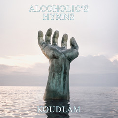 01 Koudlam - Alcoholic S Hymn