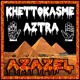 on KHETTOKASME x AZTRA - AZAZEL