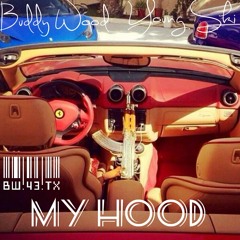 **NEW** "My Hood" Buddy Wood Ft. Young Ski (Prod by.Rio)