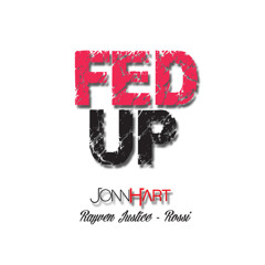 John Hart - Fed Up (TF Club Edit)