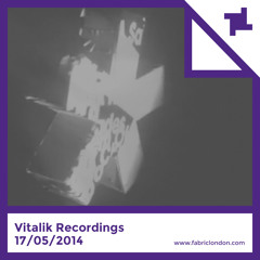 Vitalik Recordings - fabric Exclusives Minimix