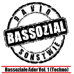 Bassoziale Ader Vol.1 (Techno)
