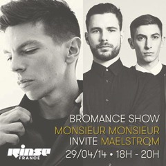 Bromance & Friends Show on Rinse France [APR 19TH 2014]