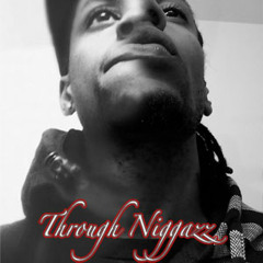 Curtis Tull x Jetty Shad - Through Niggazz