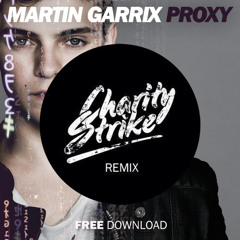 Martin Garrix - Proxy (Charity Strike Remix)