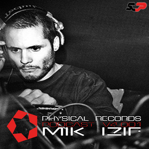 Physical Records Podcast V4.001 By Mik Izif