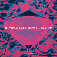 Illyus & Barrientos - Ballin' (MistaJam's Radio Ripper 06/05/14)