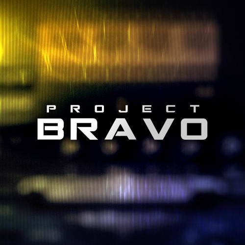 Project Bravo - It Begins (Dressed)