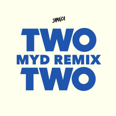 Two On Two (Myd Remix)