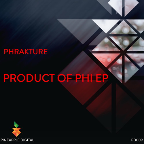 Phrakture - Product of Phi (Original Mix) Preview [Pineapple Digital]