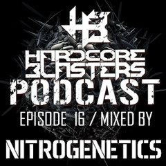 Hardcore Blasters Podcast - Episode 16 (Mixed by Nitrogenetics)