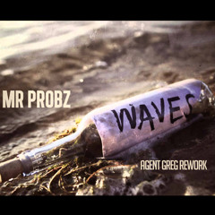 Mr.Probz - Waves(Agent Greg Rework) FREE DOWNLOAD