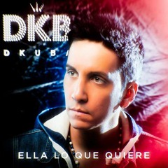 Dkb - Ella Lo Que Quiere (CrisGarcia Edit)