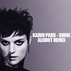 Shine (Alodot Remix)