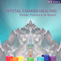 Crystal Chakra Healing (Album Preview)