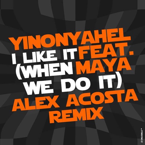 Yinon Yahel feat. Maya Simantov - Like It (When We Do) (Alex Acosta Remix) [FREE DOWNLOAD]