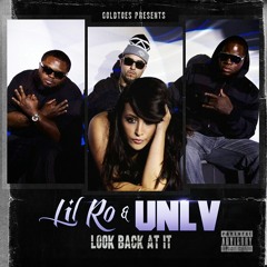 LOOK BACK AT IT- UNLV FT. LIL RO