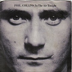 Phil Collins – In The Air Tonight (Jerry Comann Remix) - Bootleg