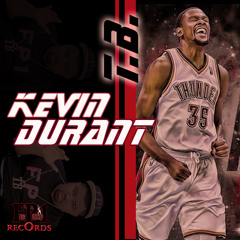 T.B KEVIN DURANT @FIREPROOFTB