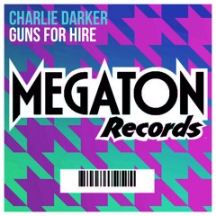 Charlie Darker - Guns For Hire