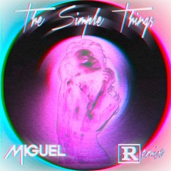 Miguel - Simplethings (KIZOMBA Remix)