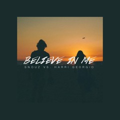 Snouz Vs. Harri Georgio - Believe In Me (Sunrise Mix) [FREE DOWNLOAD]