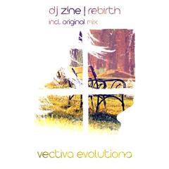 Dj Z!NE - Rebirth (Original Mix) - (Preview) / (VE045)