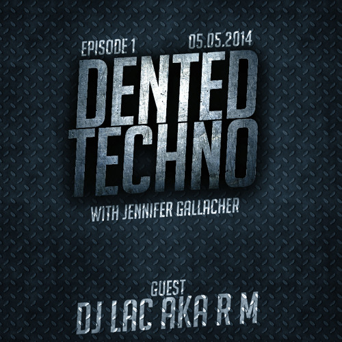 Art Style: Techno | Dented Techno With Jennifer Gallacher | Episode 1 I Guest : Dj Lac Aka. R M