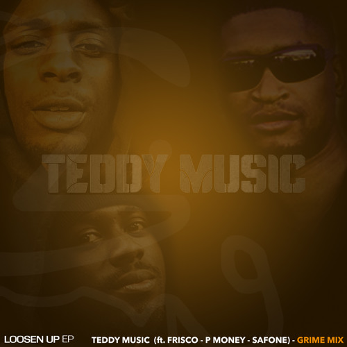 Loosen Up (Teddy Grime Mix) [feat. Frisco, P Money & Safone]