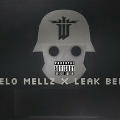 Melo Mellz x LEAK BENJIE x
