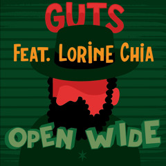 GUTS - Open Wide (feat. Lorine Chia)