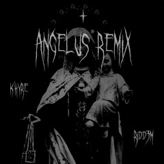 Angelus Remix