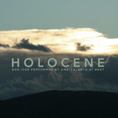 Holocene (Bon Iver Cover)