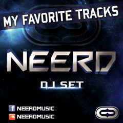 Neerd - My Favorite Tracks (Dj Set)