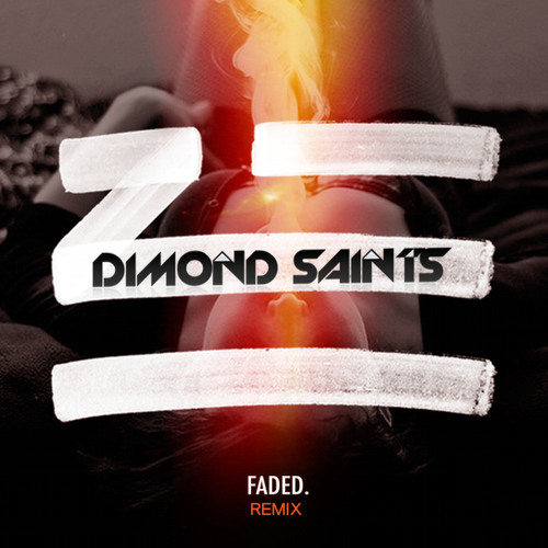 Zhu - Faded  (Dimond Saints Remix)
