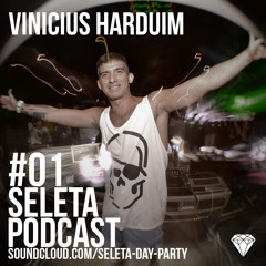 Vinicius Harduim - Seleta Day Party @ Podcast #01 LADO A