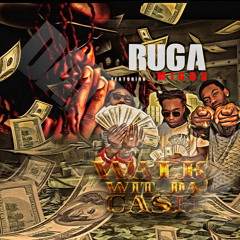 Ruga Ft. The Migos - Walk Wit The Cash (Explicit)