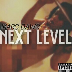 Marc Dawg - Next Level