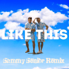 JBrown & The MicSmith - Like This (Sammy Senior Remix)