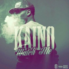 Kaino ~ Watch Me (DjBj3525 Version)