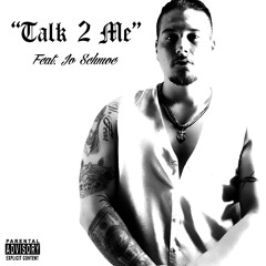 D-Woodz "Talk 2 Me" Feat. Jo Schmoe