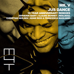 Jus Dance (10 Year Anniversary Remixes) (Claude Monnet Rave On Mix)