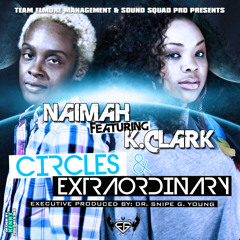 Naimah- Extraordinary X K.Clark X Ms. Staks X Taz