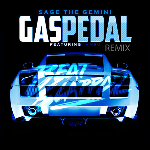 Beatslappaz x Sage The Gemini - Gas Pedal