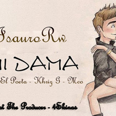 Mi Dama - IsauroRw Ft. Rene El Poeta, Khriz G & McO ((( Gian Beat The Producer - 4Skinas )))